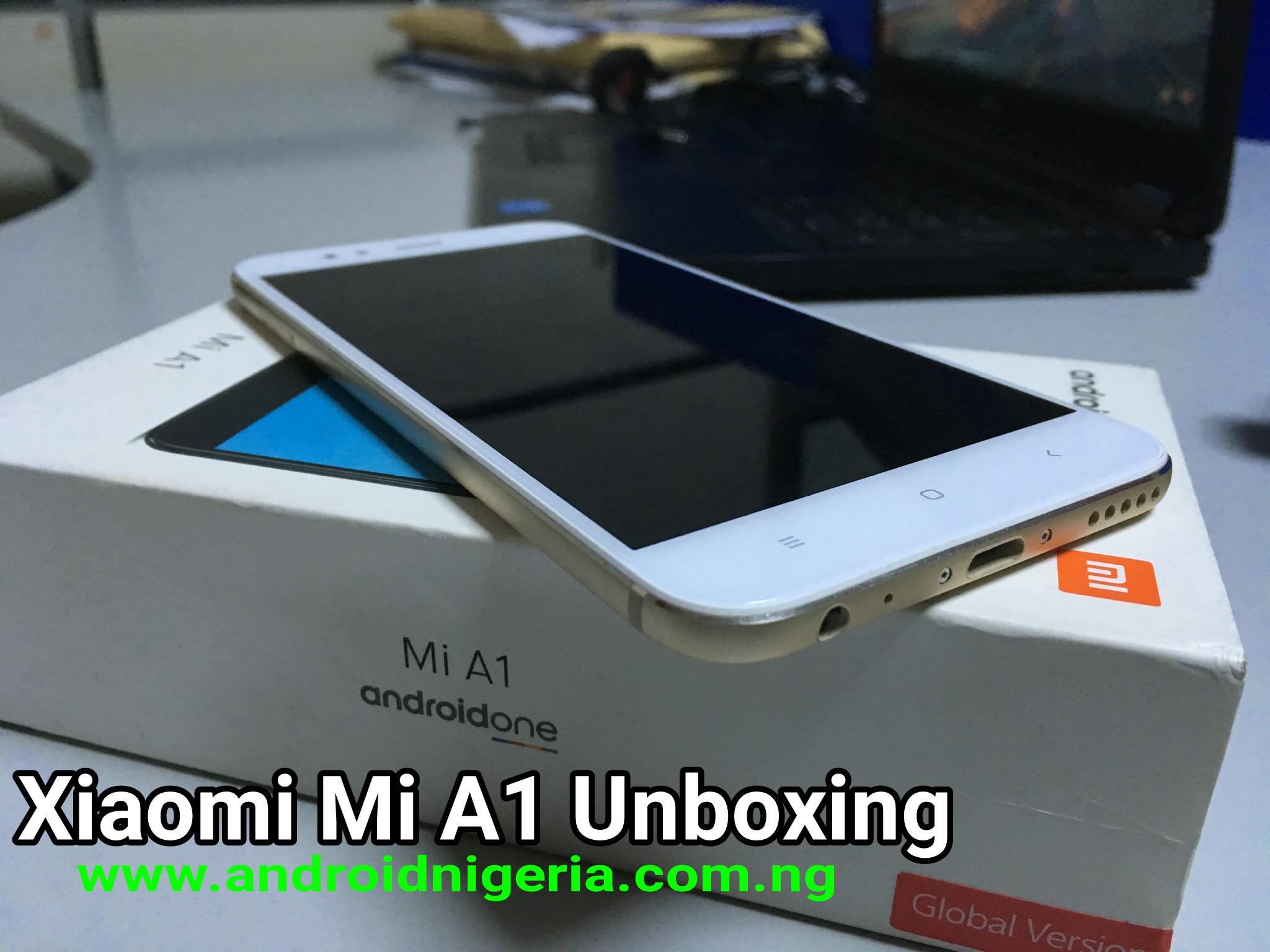 Xiaomi_Mi_A1 Unboxing